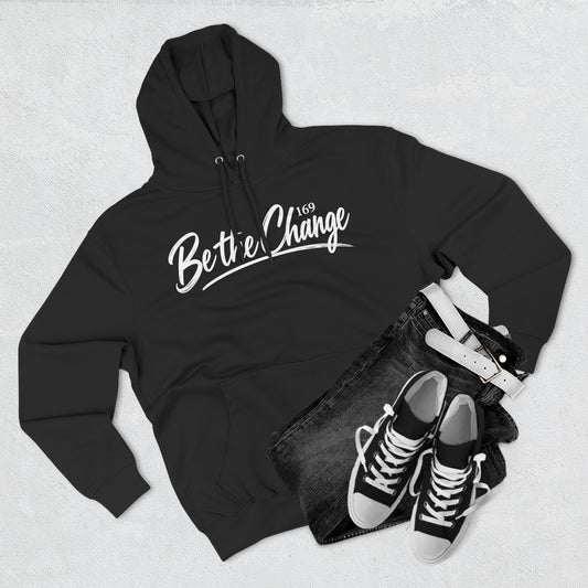 Be the Change Hoodie — Inspirational Script Pullover