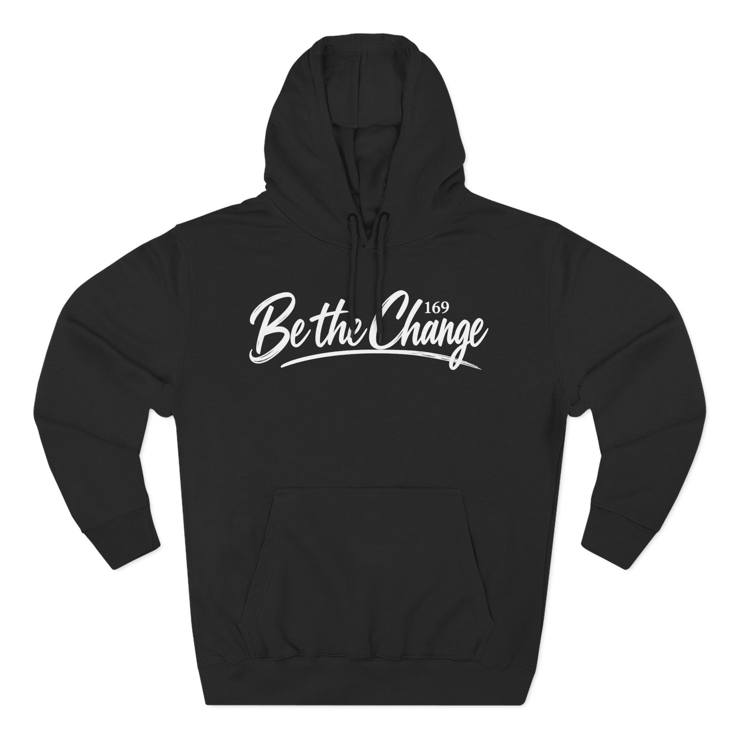 Be the Change Hoodie — Inspirational Script Pullover