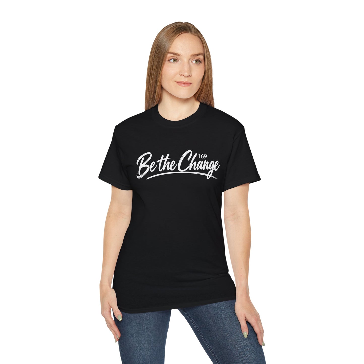 Be The Change T-Shirt — Inspirational Script Graphic Tee