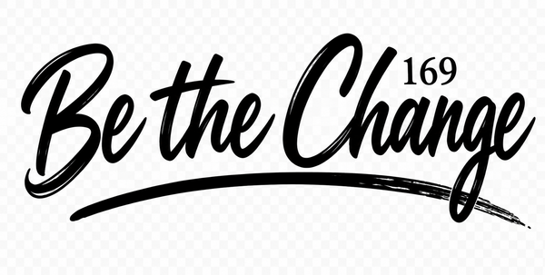 Be the Change 169